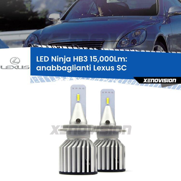 <strong>Kit anabbaglianti LED specifico per Lexus SC</strong>  2001 - 2010. Lampade <strong>HB3</strong> Canbus da 15.000Lumen di luminosità modello Eagle Xenovision.