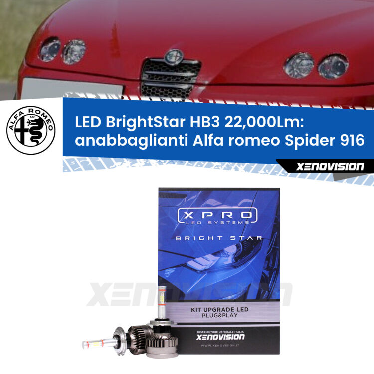 Anabbaglianti LED HB3 22,000Lm per Alfa romeo Spider 916 1995 - 2005 <strong>Kit LED anabbaglianti per Alfa romeo Spider</strong> 916 1995 - 2005. </strong>Due lampade Canbus HB3 Brightstar da 22,000 Lumen. Qualità Massima.