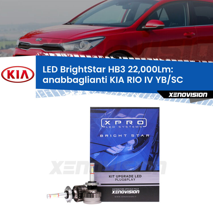 Anabbaglianti LED HB3 22,000Lm per KIA RIO IV YB/SC fari lenticolari <strong>Kit LED anabbaglianti per KIA RIO IV</strong> YB/SC fari lenticolari. </strong>Due lampade Canbus HB3 Brightstar da 22,000 Lumen. Qualità Massima.