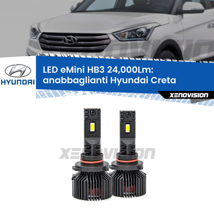 Anabbaglianti LED HB3 24,000Lm per Hyundai Creta  lenticolare - FINE SERIE: NO GARANZIA FINE SERIE: NO GARANZIA <strong>Kit anabbaglianti LED specifico per Hyundai Creta</strong>  lenticolare. Lampade <strong>HB3</strong> compatte, Canbus da 24.000Lumen Eagle Mini Xenovision.