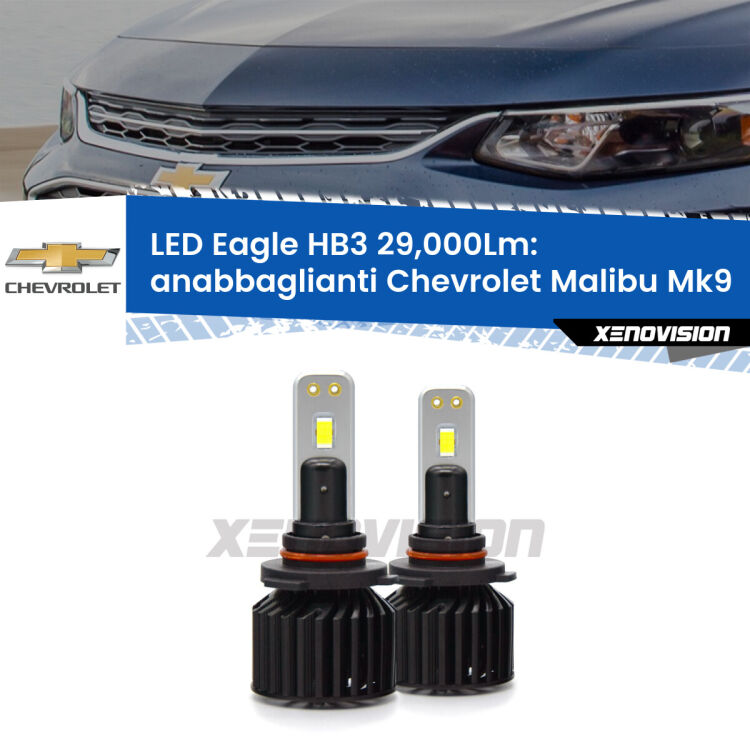 <strong>Kit anabbaglianti LED specifico per Chevrolet Malibu</strong> Mk9 2016 in poi. Lampade <strong>HB3</strong> Canbus da 29.000Lumen di luminosità modello Eagle Xenovision.