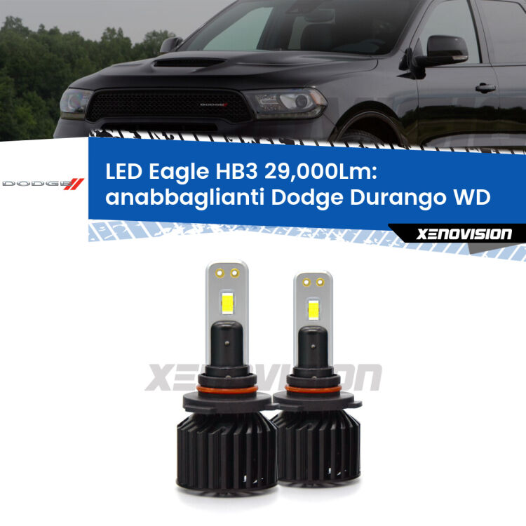<strong>Kit anabbaglianti LED specifico per Dodge Durango</strong> WD a parabola. Lampade <strong>HB3</strong> Canbus da 29.000Lumen di luminosità modello Eagle Xenovision.