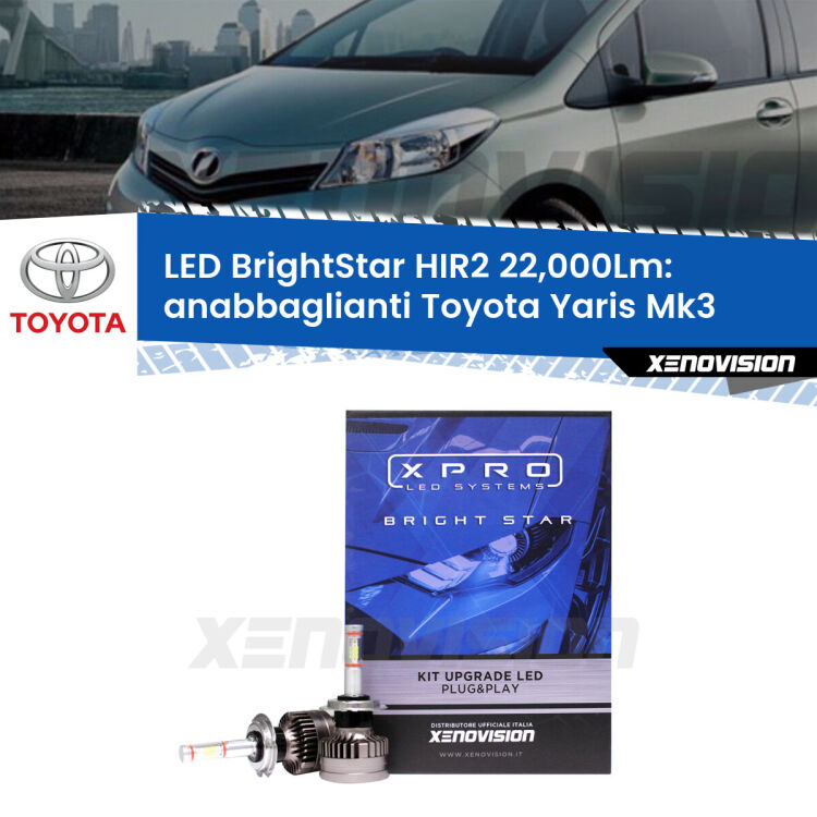 Anabbaglianti LED HIR2 22,000Lm per Toyota Yaris Mk3 fari lenticolari <strong>Kit LED anabbaglianti per Toyota Yaris</strong> Mk3 fari lenticolari. </strong>Due lampade Canbus HIR2 Brightstar da 22,000 Lumen. Qualità Massima.