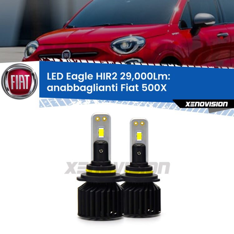 <strong>Kit anabbaglianti LED specifico per Fiat 500X</strong>  lenticolari. Lampade <strong>HIR2</strong> Canbus da 29.000Lumen di luminosità modello Eagle Xenovision.