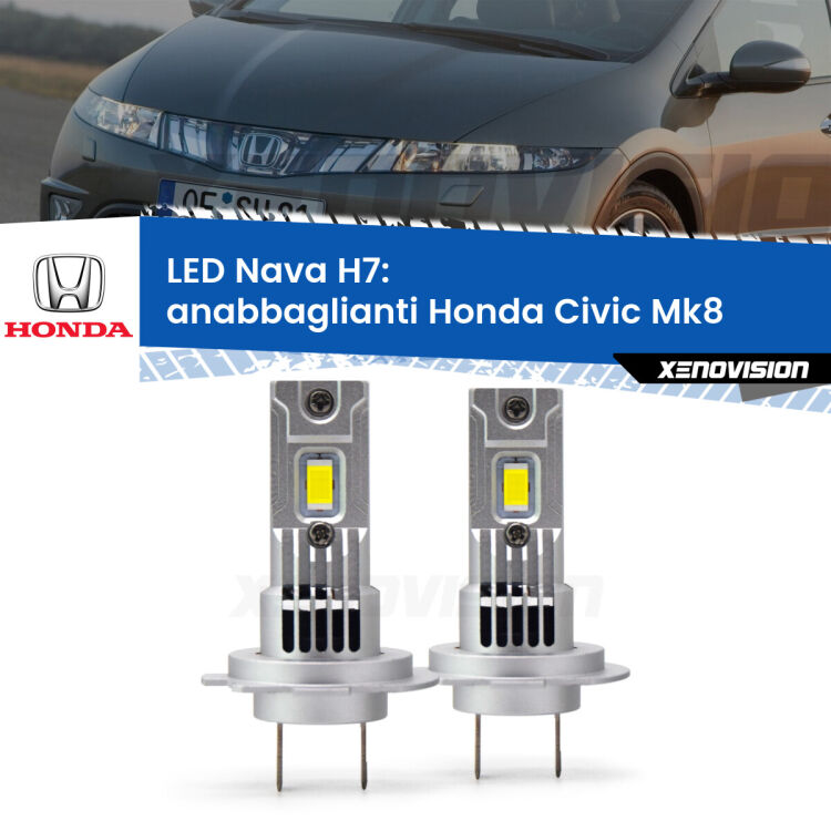 0 Anabbaglianti LED Honda Civic Mk8 2005 - 2010: H7 Nava <strong>Anabbaglianti LED no-spie per Honda Civic</strong> Mk8 2005 - 2010. Coppia lampade <strong>H7</strong> modello Nava canbus, raffreddate a ventola.