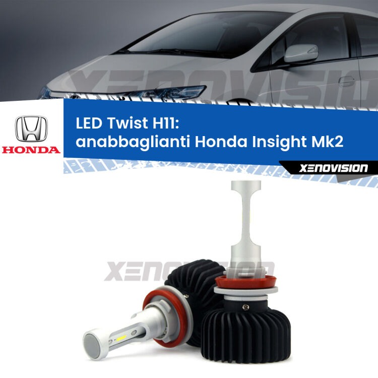 <strong>Kit anabbaglianti LED</strong> H11 per <strong>Honda Insight</strong> Mk2 2009 - 2017. Compatte, impermeabili, senza ventola: praticamente indistruttibili. Top Quality.