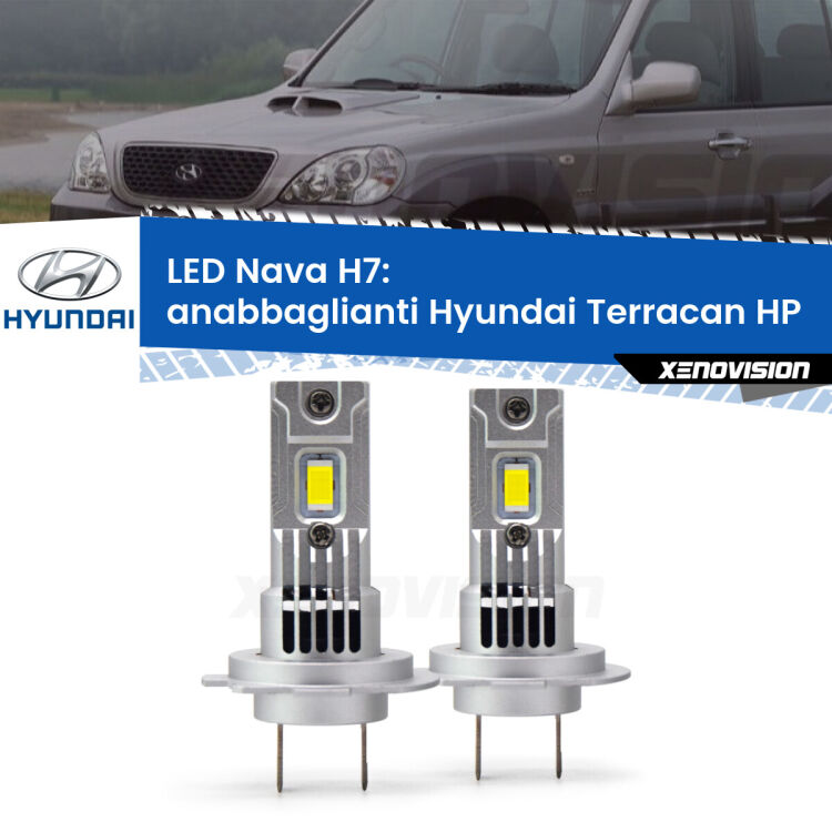 Anabbaglianti LED Hyundai Terracan HP 2001 - 2006: H7 Nava <strong>Anabbaglianti LED no-spie per Hyundai Terracan</strong> HP 2001 - 2006. Coppia lampade <strong>H7</strong> modello Nava canbus, raffreddate a ventola.