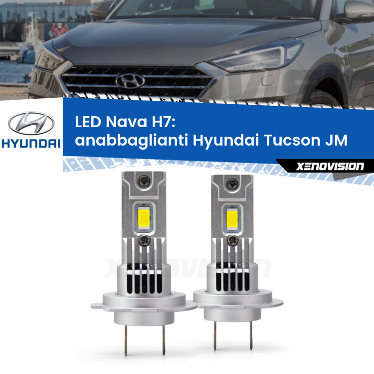 0 Anabbaglianti LED Hyundai Tucson JM restyling: H7 Nava <strong>Anabbaglianti LED no-spie per Hyundai Tucson</strong> JM restyling. Coppia lampade <strong>H7</strong> modello Nava canbus, raffreddate a ventola.