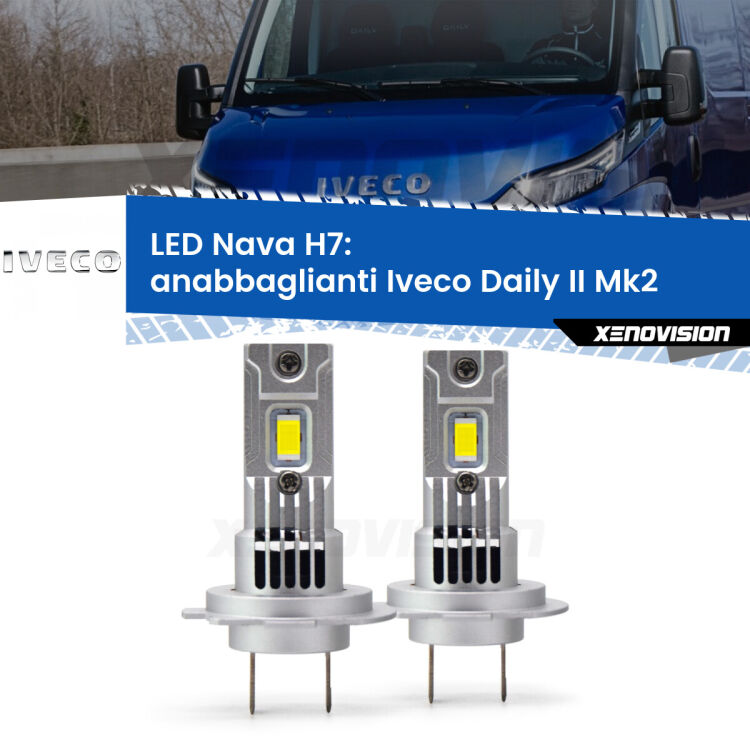Anabbaglianti LED Iveco Daily II Mk2 2006 - 2011: H7 Nava <strong>Anabbaglianti LED no-spie per Iveco Daily II</strong> Mk2 2006 - 2011. Coppia lampade <strong>H7</strong> modello Nava canbus, raffreddate a ventola.