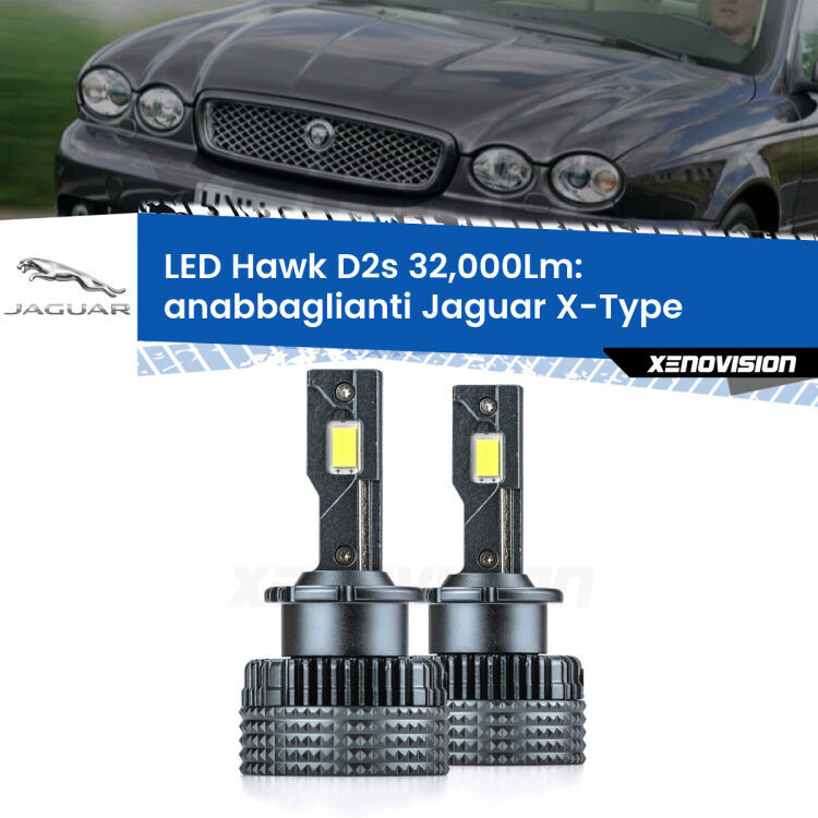 <strong>Kit anabbaglianti LED specifico per Jaguar X-Type</strong>  2001 - 2009. Lampade <strong>D2S</strong> Canbus da 32.000Lumen di luminosità modello Hawk Xenovision.