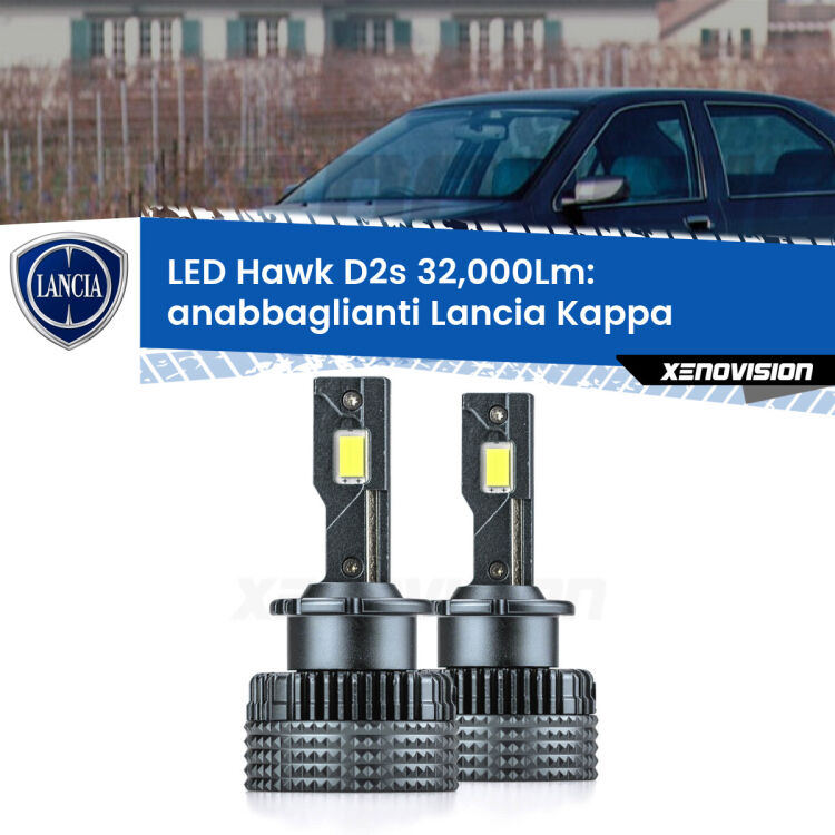 <strong>Kit anabbaglianti LED specifico per Lancia Kappa</strong>  1994 - 2001. Lampade <strong>D2S</strong> Canbus da 32.000Lumen di luminosità modello Hawk Xenovision.