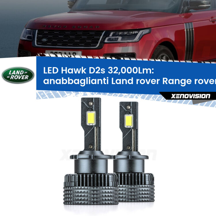 <strong>Kit anabbaglianti LED specifico per Land rover Range rover III</strong> L322 2002 - 2006. Lampade <strong>D2S</strong> Canbus da 32.000Lumen di luminosità modello Hawk Xenovision.
