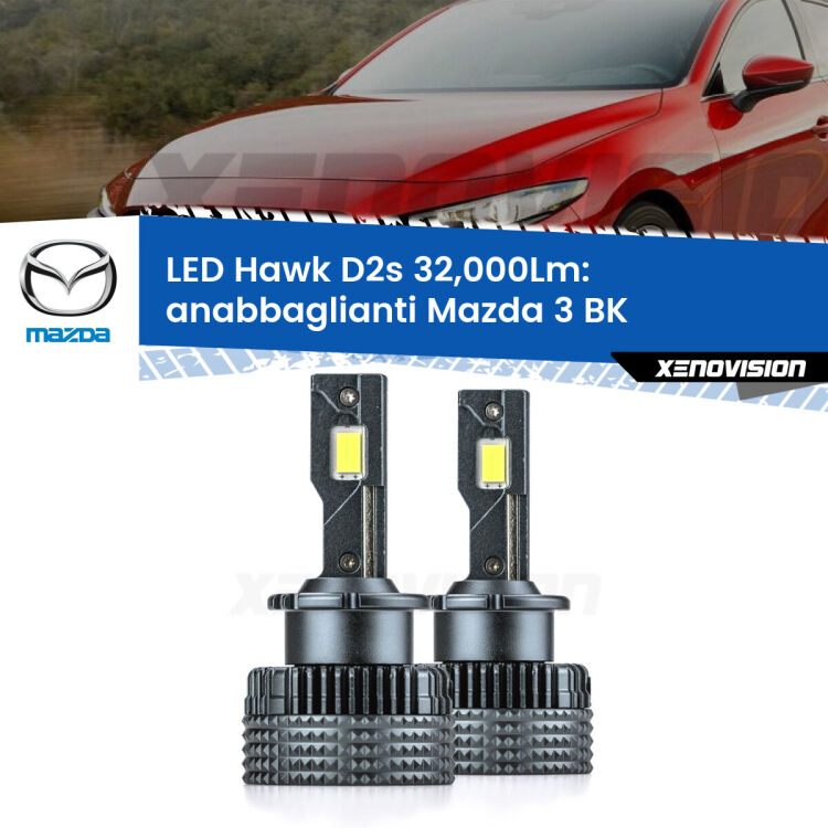 <strong>Kit anabbaglianti LED specifico per Mazda 3</strong> BK 2003 - 2009. Lampade <strong>D2S</strong> Canbus da 32.000Lumen di luminosità modello Hawk Xenovision.