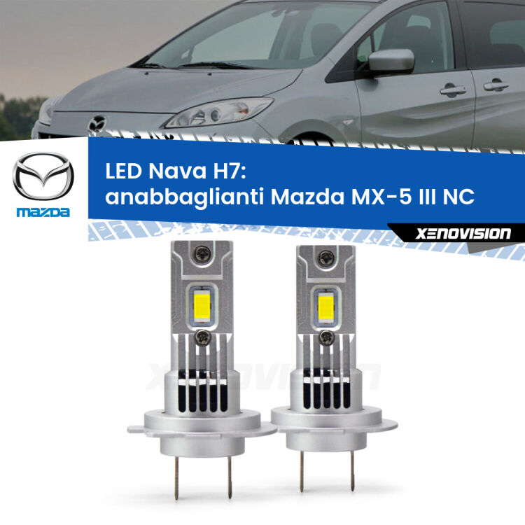 Anabbaglianti LED Mazda MX-5 III NC 2005 - 2014: H7 Nava <strong>Anabbaglianti LED no-spie per Mazda MX-5 III</strong> NC 2005 - 2014. Coppia lampade <strong>H7</strong> modello Nava canbus, raffreddate a ventola.
