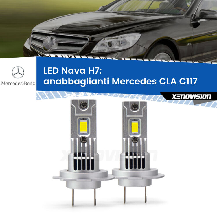 Anabbaglianti LED Mercedes CLA C117 2012 - 2019: H7 Nava <strong>Anabbaglianti LED no-spie per Mercedes CLA</strong> C117 2012 - 2019. Coppia lampade <strong>H7</strong> modello Nava canbus, raffreddate a ventola.