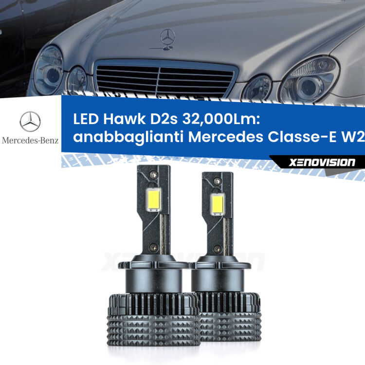 <strong>Kit anabbaglianti LED specifico per Mercedes Classe-E</strong> W211 2002 - 2006. Lampade <strong>D2S</strong> Canbus da 32.000Lumen di luminosità modello Hawk Xenovision.