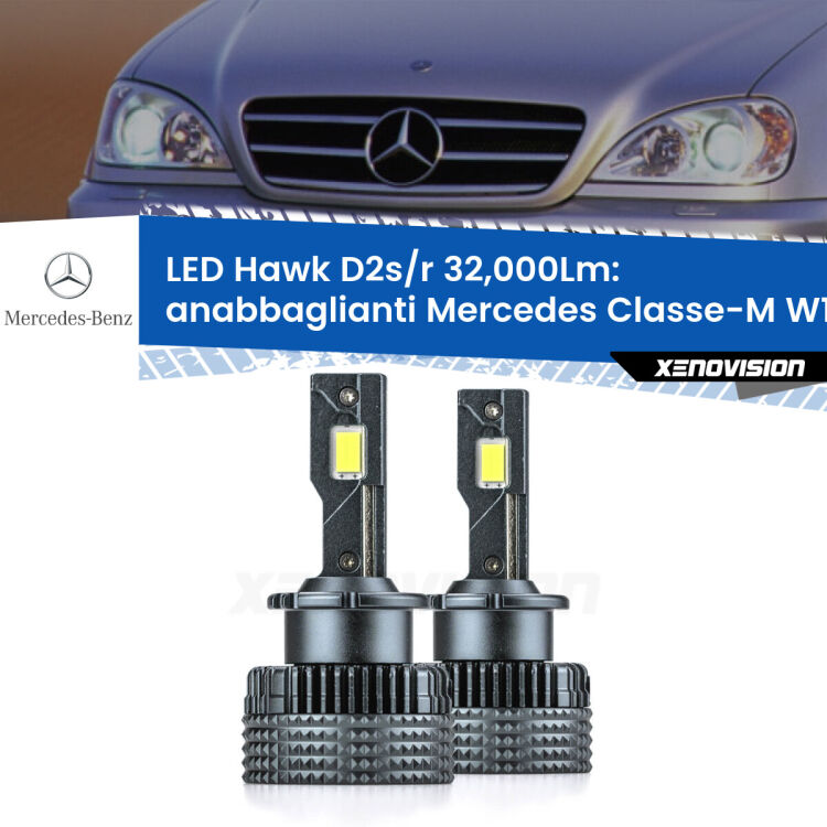 Anabbaglianti LED Mercedes Classe-M W163 1998 - 2005 - D2S/R 32,000Lm <strong>Kit anabbaglianti LED specifico per Mercedes Classe-M</strong> W163 1998 - 2005. Lampade <strong>D2S/D2R</strong> Canbus da 32.000Lumen di luminosità modello Hawk Xenovision.