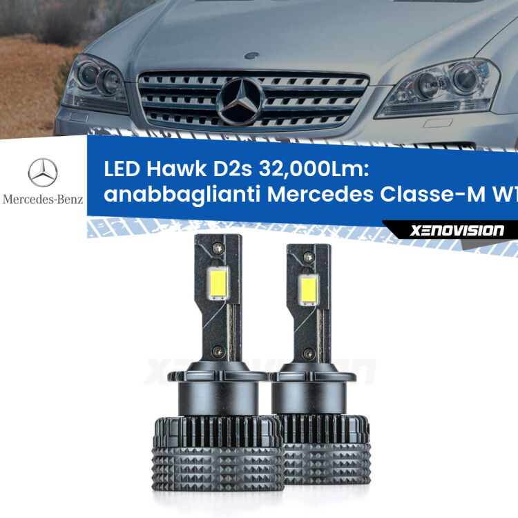 <strong>Kit anabbaglianti LED specifico per Mercedes Classe-M</strong> W164 2005 - 2006. Lampade <strong>D2S</strong> Canbus da 32.000Lumen di luminosità modello Hawk Xenovision.
