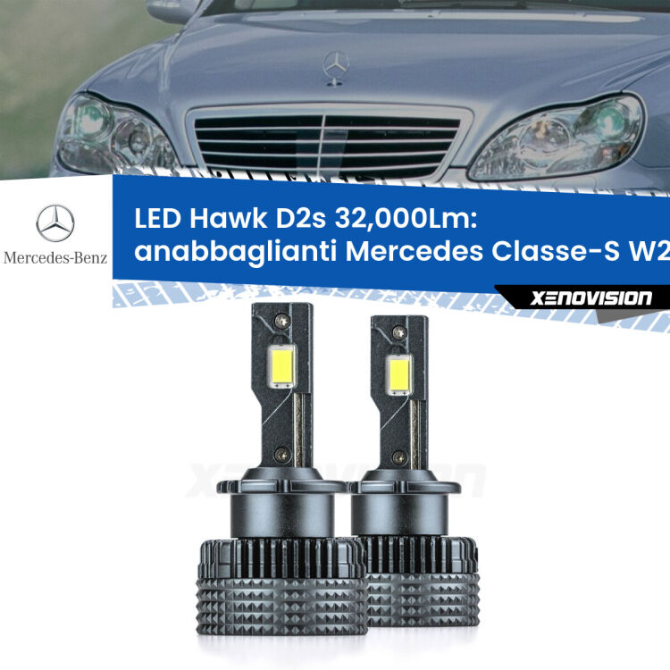 <strong>Kit anabbaglianti LED specifico per Mercedes Classe-S</strong> W220 1998 - 2005. Lampade <strong>D2S</strong> Canbus da 32.000Lumen di luminosità modello Hawk Xenovision.