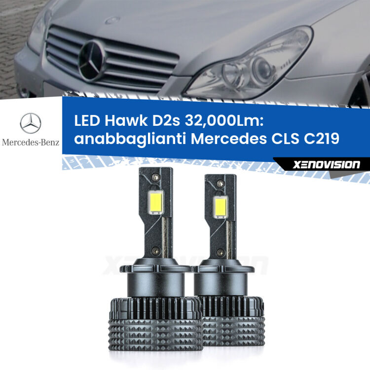 <strong>Kit anabbaglianti LED specifico per Mercedes CLS</strong> C219 2004 - 2010. Lampade <strong>D2S</strong> Canbus da 32.000Lumen di luminosità modello Hawk Xenovision.