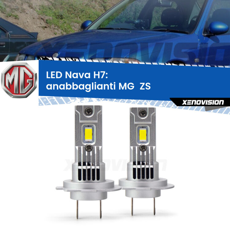 Anabbaglianti LED MG  ZS  2001 - 2005: H7 Nava <strong>Anabbaglianti LED no-spie per MG  ZS</strong>  2001 - 2005. Coppia lampade <strong>H7</strong> modello Nava canbus, raffreddate a ventola.