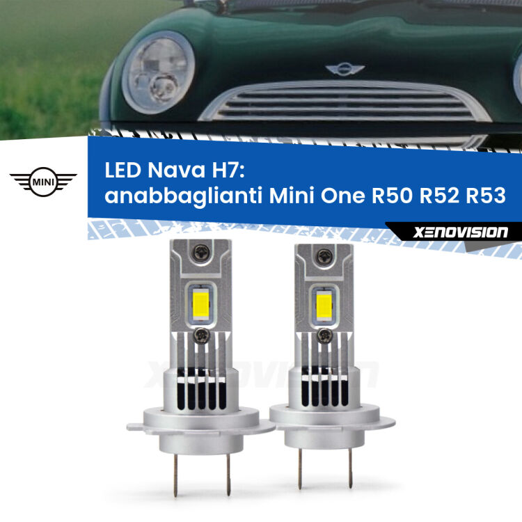 0 Anabbaglianti LED Mini One R50 R52 R53 2001 - 2006: H7 Nava <strong>Anabbaglianti LED no-spie per Mini One</strong> R50 R52 R53 2001 - 2006. Coppia lampade <strong>H7</strong> modello Nava canbus, raffreddate a ventola.
