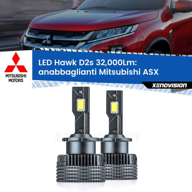 <strong>Kit anabbaglianti LED specifico per Mitsubishi ASX</strong>  2010 - 2015. Lampade <strong>D2S</strong> Canbus da 32.000Lumen di luminosità modello Hawk Xenovision.