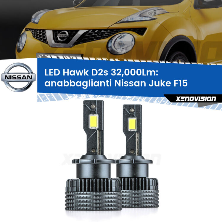 Anabbaglianti LED Nissan Juke F15 2014 - 2018 - D2S/R 32,000Lm <strong>Kit anabbaglianti LED specifico per Nissan Juke</strong> F15 2014 - 2018. Lampade <strong>D2S/D2R</strong> Canbus da 32.000Lumen di luminosità modello Hawk Xenovision.