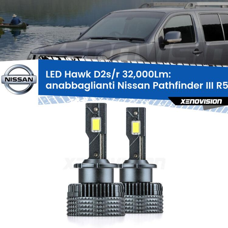 0 Anabbaglianti LED Nissan Pathfinder III R51 2005 - 2011 - D2S/R 32,000Lm <strong>Kit anabbaglianti LED specifico per Nissan Pathfinder III</strong> R51 2005 - 2011. Lampade <strong>D2S/D2R</strong> Canbus da 32.000Lumen di luminosità modello Hawk Xenovision.
