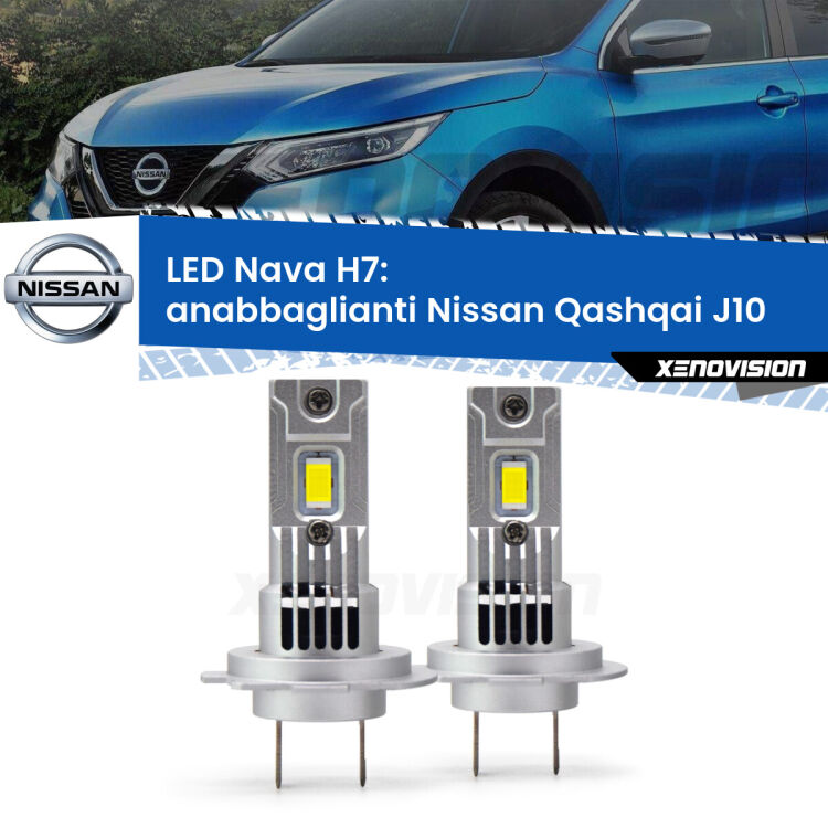 0 Anabbaglianti LED Nissan Qashqai J10 2007 - 2013: H7 Nava <strong>Anabbaglianti LED no-spie per Nissan Qashqai</strong> J10 2007 - 2013. Coppia lampade <strong>H7</strong> modello Nava canbus, raffreddate a ventola.