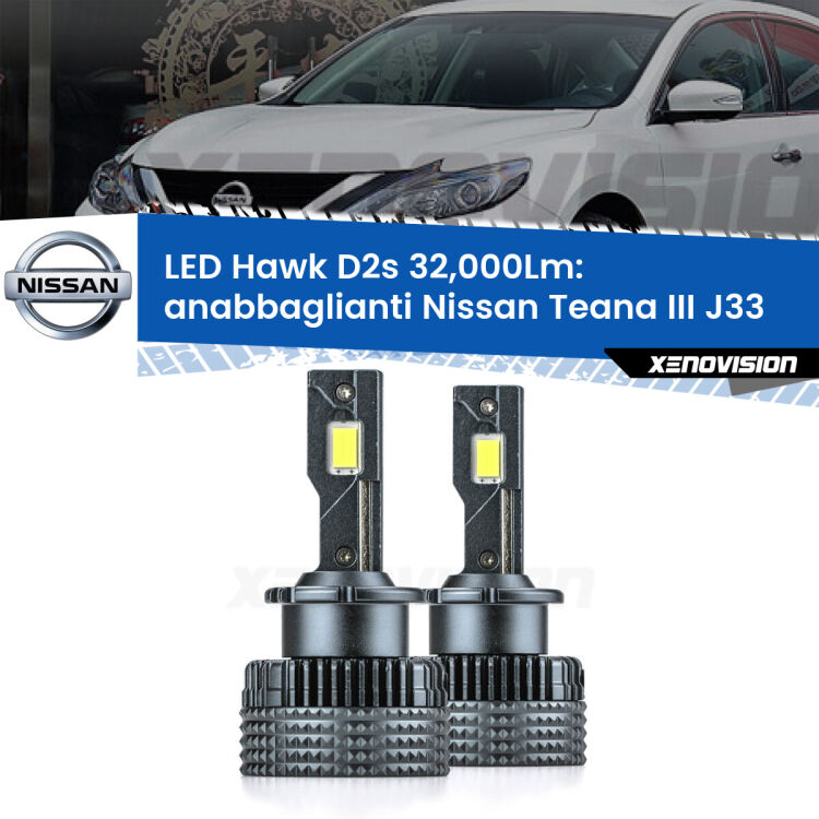 <strong>Kit anabbaglianti LED specifico per Nissan Teana III</strong> J33 2013 in poi. Lampade <strong>D2S</strong> Canbus da 32.000Lumen di luminosità modello Hawk Xenovision.