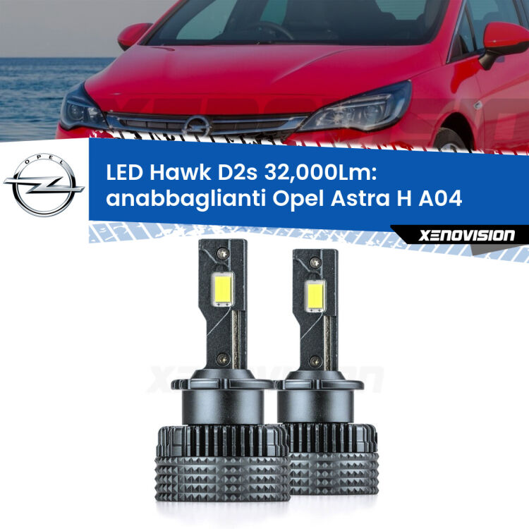 Anabbaglianti LED Opel Astra H A04 2004 - 2014 - D2S/R 32,000Lm <strong>Kit anabbaglianti LED specifico per Opel Astra H</strong> A04 2004 - 2014. Lampade <strong>D2S/D2R</strong> Canbus da 32.000Lumen di luminosità modello Hawk Xenovision.
