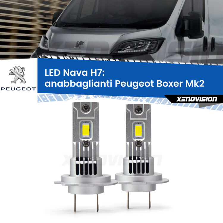 0 Anabbaglianti LED Peugeot Boxer Mk2 2002 - 2005: H7 Nava <strong>Anabbaglianti LED no-spie per Peugeot Boxer</strong> Mk2 2002 - 2005. Coppia lampade <strong>H7</strong> modello Nava canbus, raffreddate a ventola.