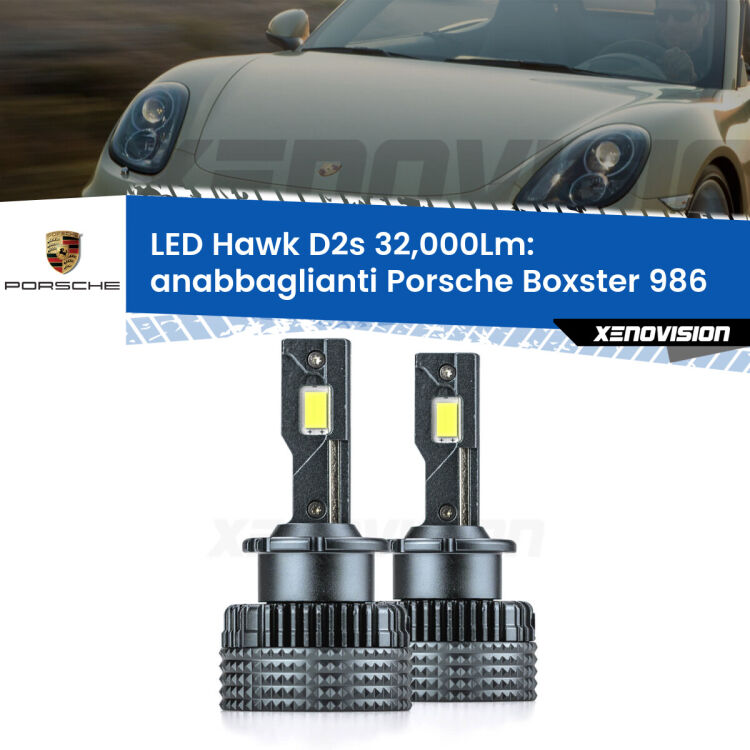 <strong>Kit anabbaglianti LED specifico per Porsche Boxster</strong> 986 1996 - 2004. Lampade <strong>D2S</strong> Canbus da 32.000Lumen di luminosità modello Hawk Xenovision.