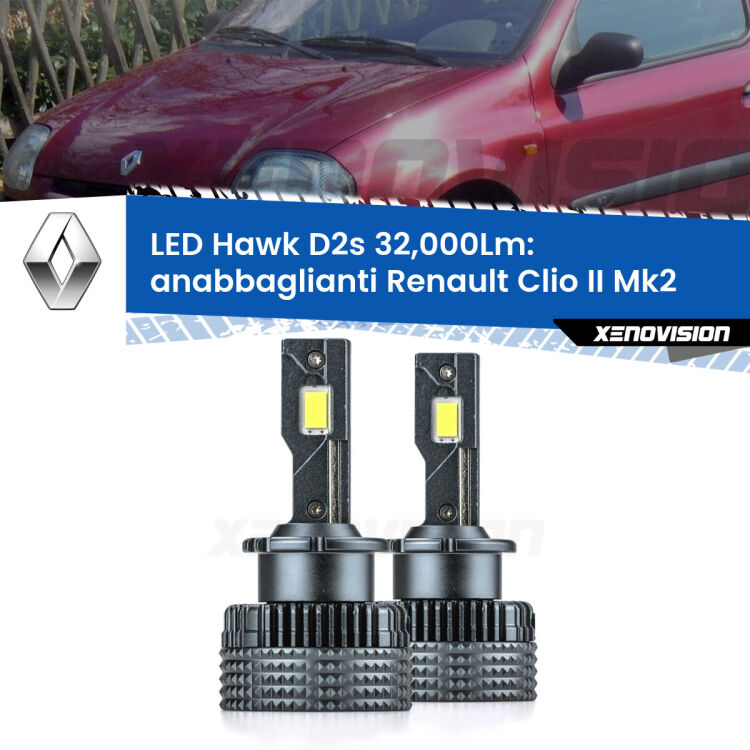 <strong>Kit anabbaglianti LED specifico per Renault Clio II</strong> Mk2 1998 - 2004. Lampade <strong>D2S</strong> Canbus da 32.000Lumen di luminosità modello Hawk Xenovision.