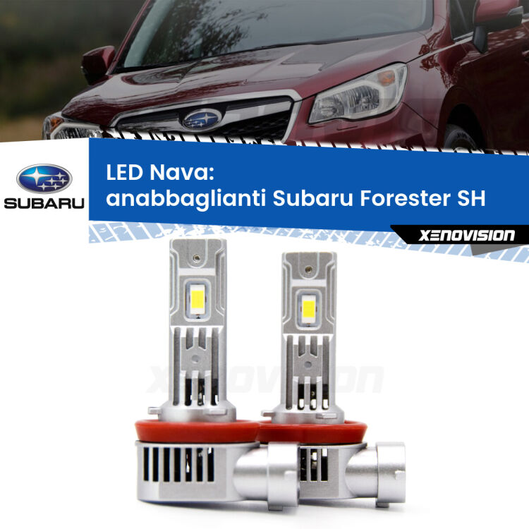 0 Anabbaglianti LED Subaru Forester SH 2008 - 2014: Nava 20,000Lm <strong>Anabbaglianti LED no-spie per Subaru Forester</strong> SH 2008 - 2014. Coppia lampade <strong>H11</strong>/H9/H8/H16(JP) modello Nava canbus, raffreddate a ventola.