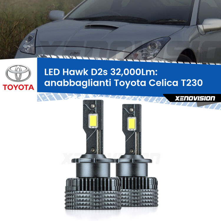 Anabbaglianti LED Toyota Celica T230 1999 - 2005 - D2S/R 32,000Lm <strong>Kit anabbaglianti LED specifico per Toyota Celica</strong> T230 1999 - 2005. Lampade <strong>D2S/D2R</strong> Canbus da 32.000Lumen di luminosità modello Hawk Xenovision.