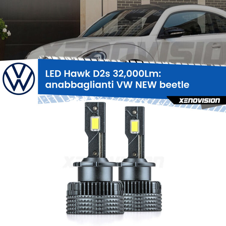 <strong>Kit anabbaglianti LED specifico per VW NEW beetle</strong>  1998 - 2010. Lampade <strong>D2S</strong> Canbus da 32.000Lumen di luminosità modello Hawk Xenovision.