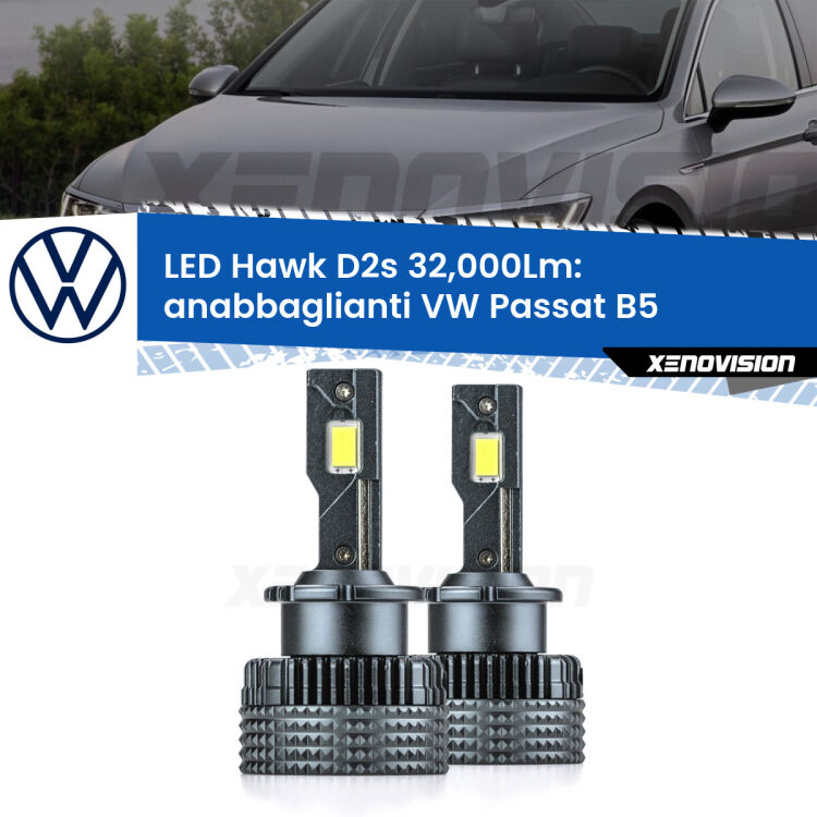 <strong>Kit anabbaglianti LED specifico per VW Passat</strong> B5 1996 - 2000. Lampade <strong>D2S</strong> Canbus da 32.000Lumen di luminosità modello Hawk Xenovision.
