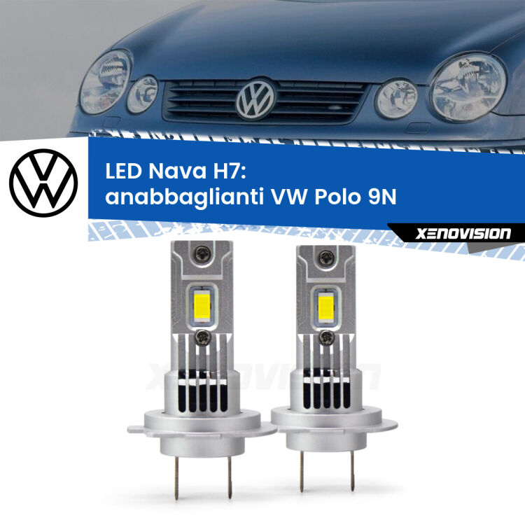 0 Anabbaglianti LED VW Polo 9N 2002 - 2008: H7 Nava <strong>Anabbaglianti LED no-spie per VW Polo</strong> 9N 2002 - 2008. Coppia lampade <strong>H7</strong> modello Nava canbus, raffreddate a ventola.
