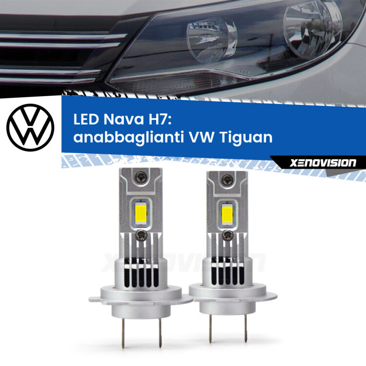 Anabbaglianti LED VW Tiguan  restyling: H7 Nava <strong>Anabbaglianti LED no-spie per VW Tiguan</strong>  restyling. Coppia lampade <strong>H7</strong> modello Nava canbus, raffreddate a ventola.