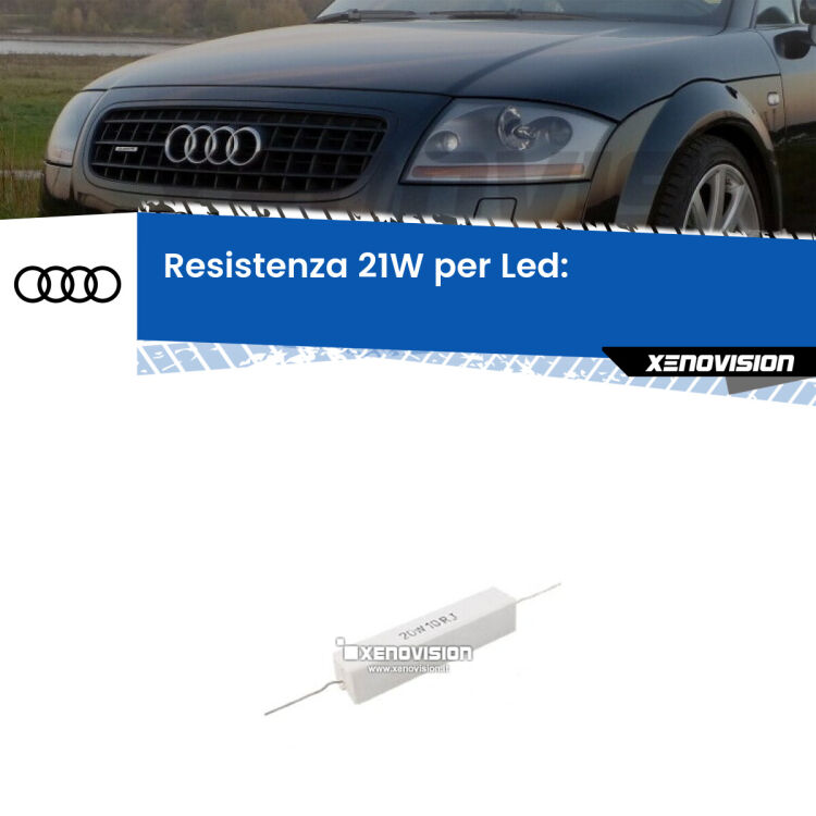 0 Audi TT: Resistenza Spegnispia 21W Economica per Retronebbia (1 Pz) <p>Resistenza ceramica da 20W perfetta per spegnere la spia su Retronebbia TT 8N quando monti alcune lampadine led. Simulando l'assorbimento di una lampada a incandescenza 21Watt, spegne la spia. Occorre una resistenza per ciascuna lampadina led, da collegare in parallelo.</p>
<p> </p>