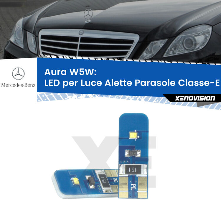 Aura W5W: LED per Luce Alette Parasole Classe-E (W212) 2009 -2016 FINE SERIE: NO GARANZIA