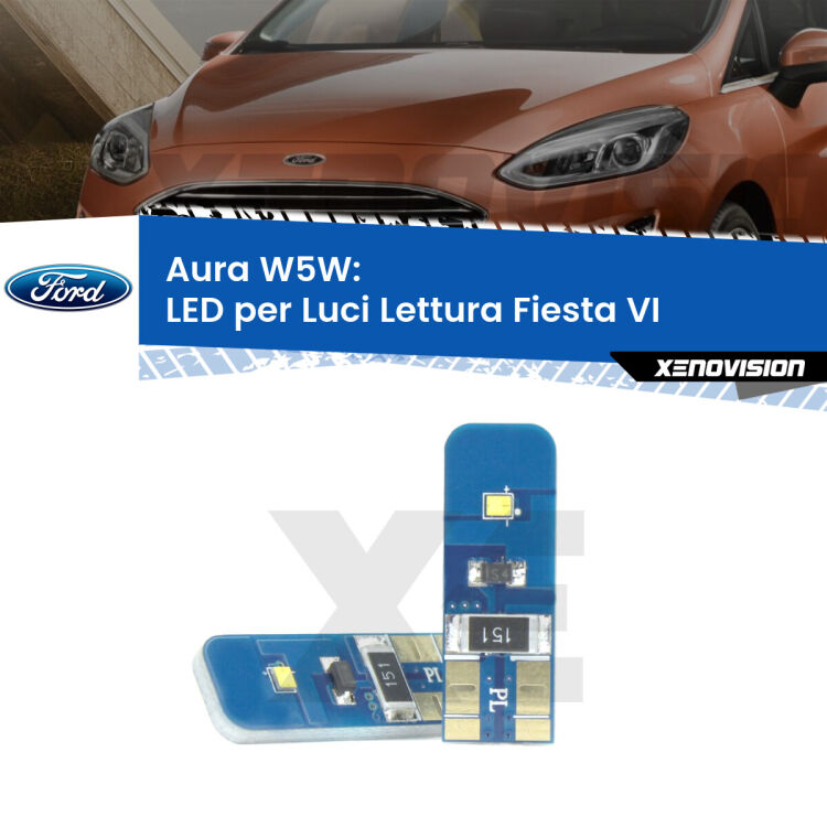 0 Aura W5W: LED per Luci Lettura Fiesta (Mk6) 2008 -2013 FINE SERIE: NO GARANZIA