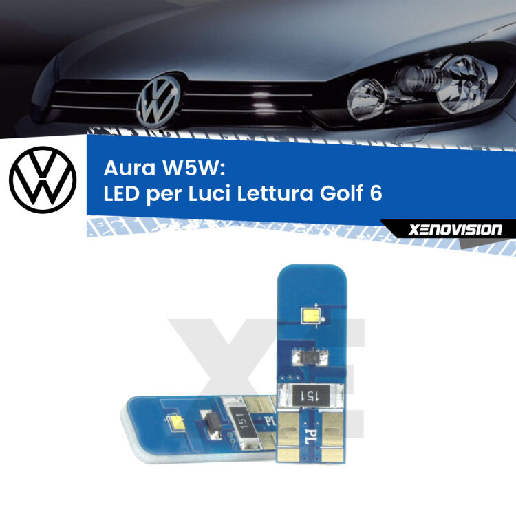 0 Aura W5W: LED per Luci Lettura Golf 6 2008 -2011 FINE SERIE: NO GARANZIA