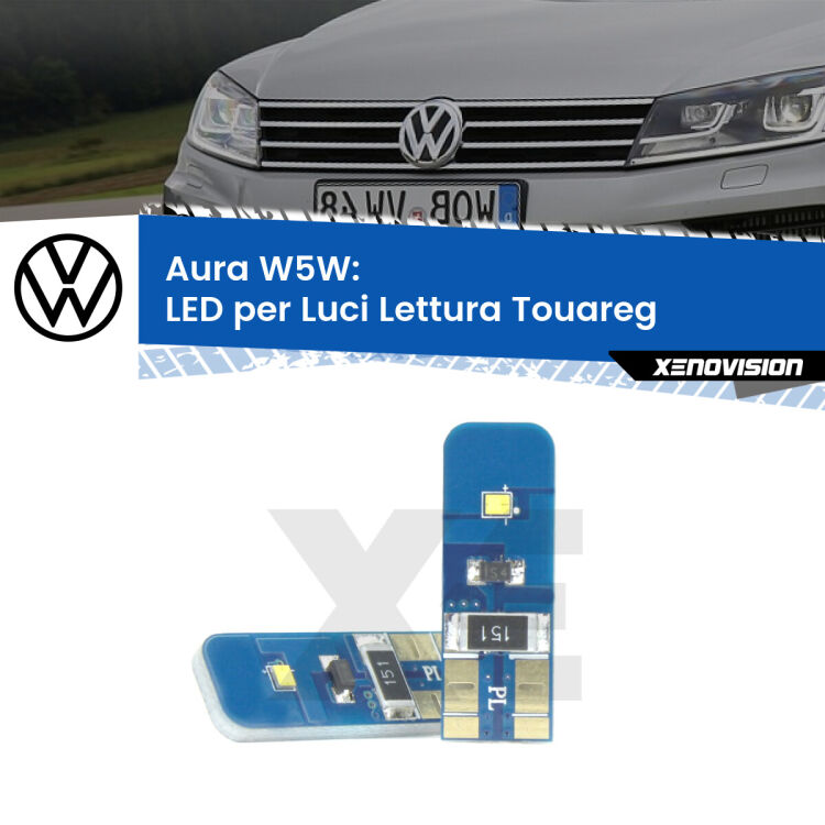 0 Aura W5W: LED per Luci Lettura Touareg (7P) 2010 -2018 FINE SERIE: NO GARANZIA