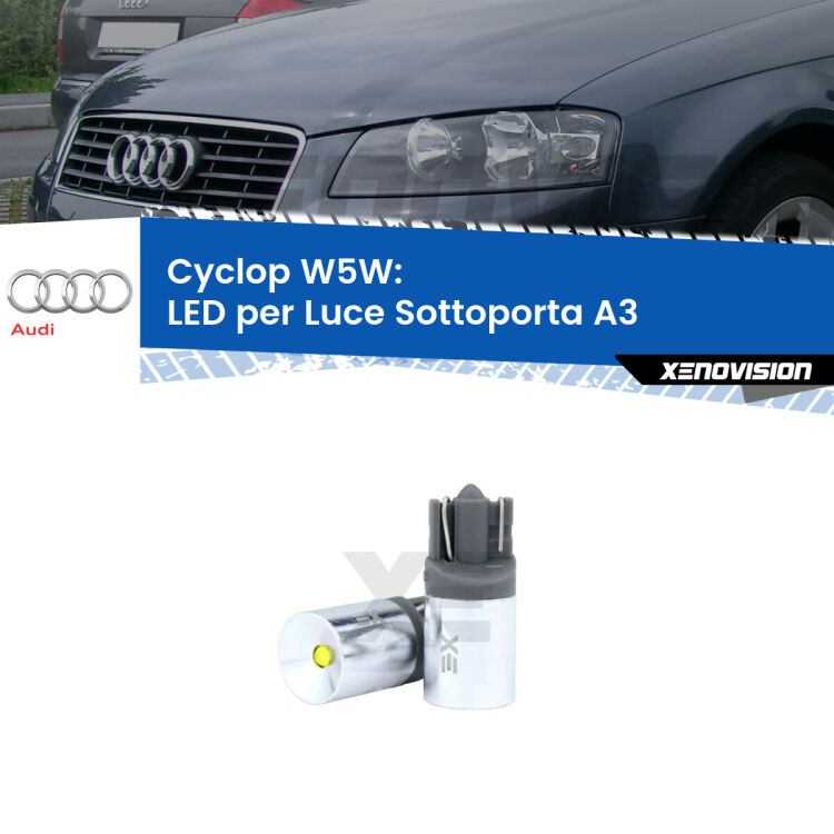 0 Cyclop W5W: LED per Luce Sottoporta A3 (8P) 2003 -2012 <p>Sono pochi i LED in grado di illuminare frontalmente come si deve. XE Cyclop non teme rivali. (singola lampada)</p>