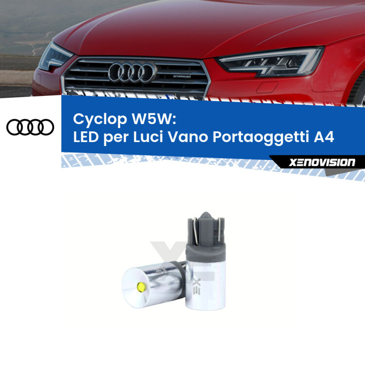Cyclop W5W: LED per Luci Vano Portaoggetti A4 (B9) 2016 in poi FINE SERIE: NO GARANZIA