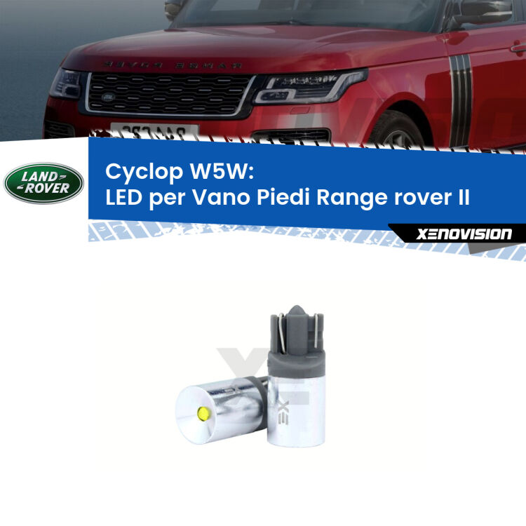 Cyclop W5W: LED per Vano Piedi Range rover II (P38A) 1994 -2002 FINE SERIE: NO GARANZIA