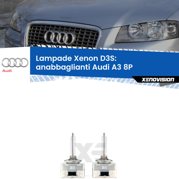 Le lampade Xenon di ricambio D3S Xenovision XT erogano più Lumen, durano di più e proiettano più lontano sui tuoi fari anabbaglianti Audi A3 8P 2008 - 2012